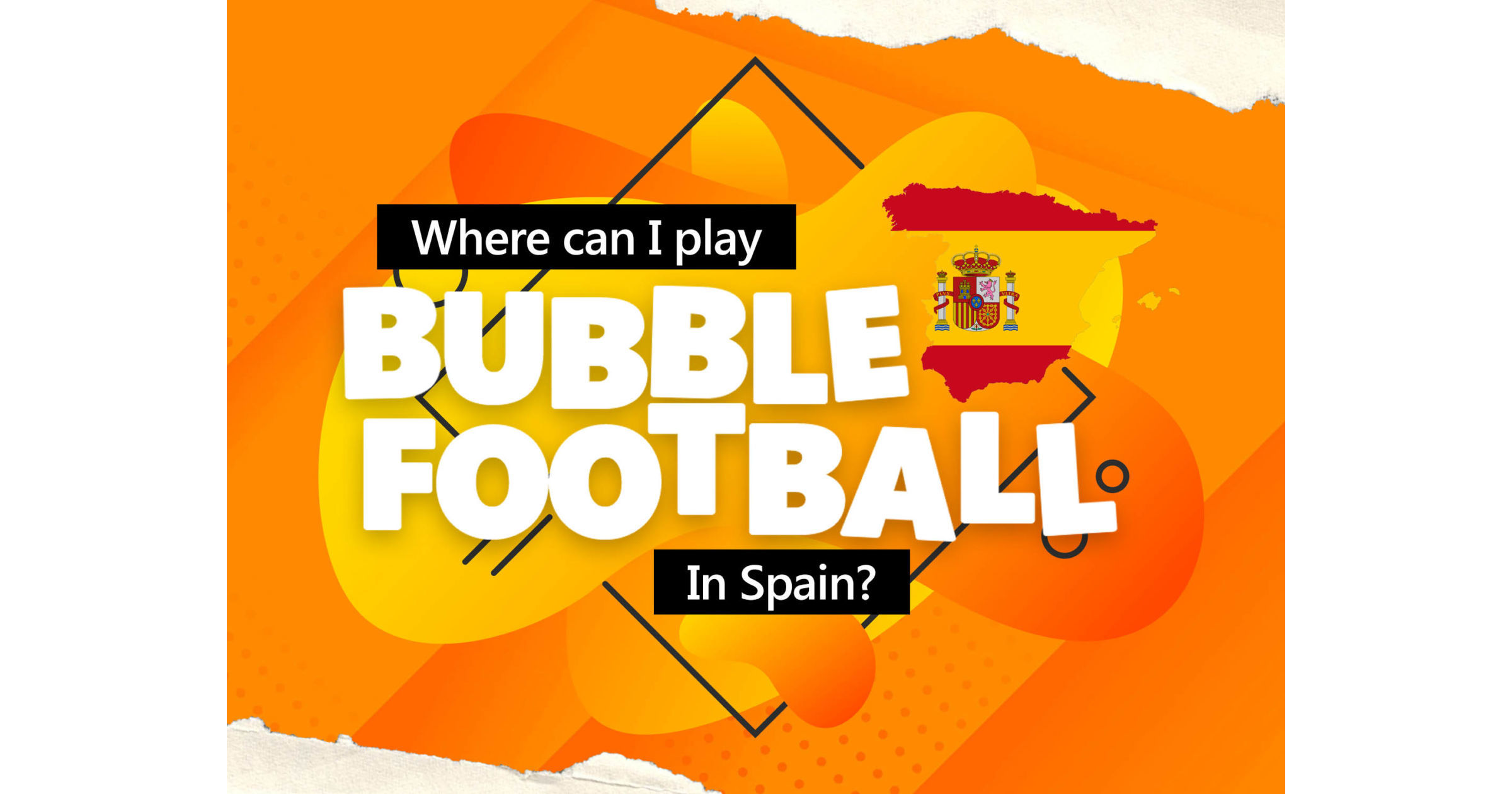 where-to-play-bubble-football-in-spain-bubble-active